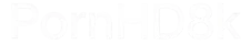Pornhd8k